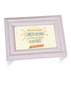 25 - Tablou cu mesaj biblic - Proverbe 17:17