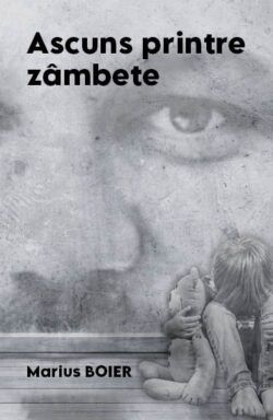 Ascuns printre zâmbete - Marius Boier
