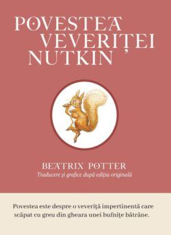 Povestea veveriței Nutkin - Beatrix Potter